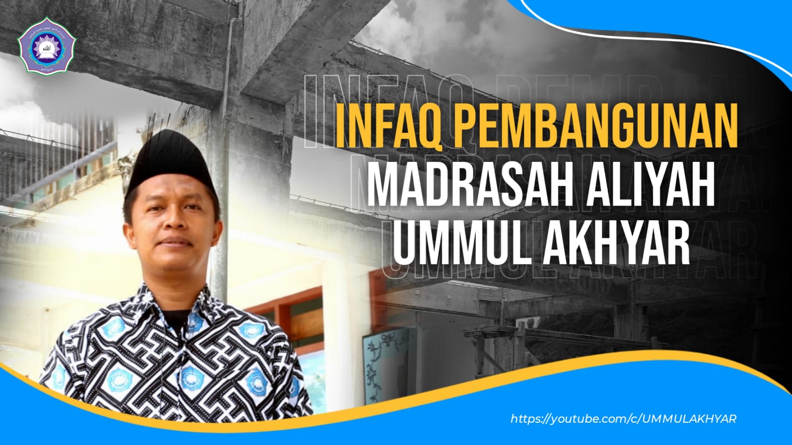 [VIDEO] Infaq Pembangunan Madrasah Aliyah Ummul Akhyar