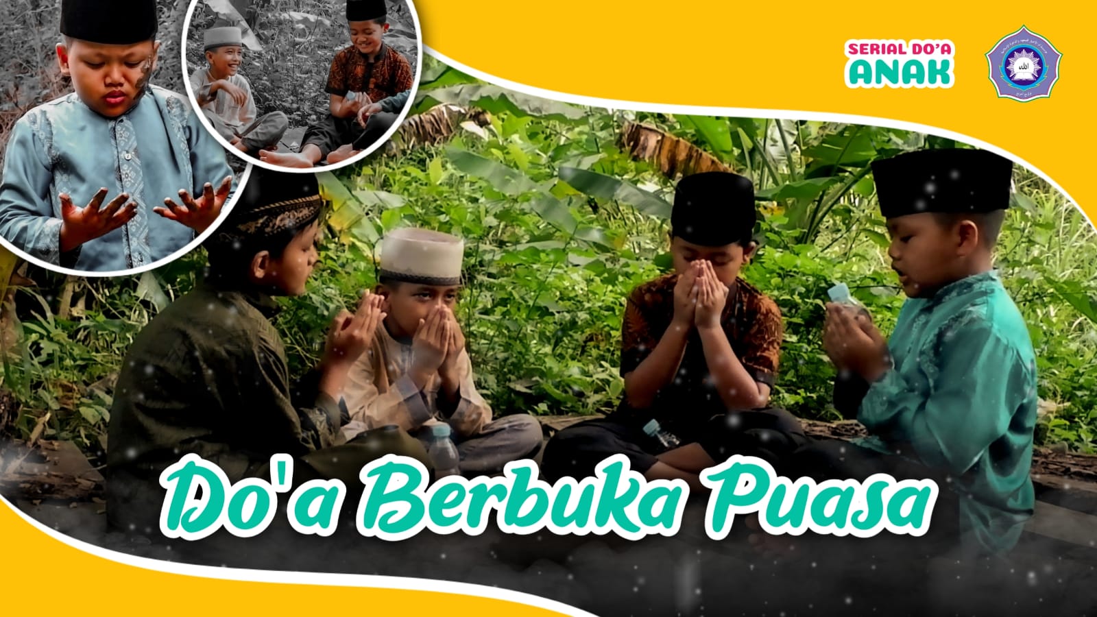[VIDEO] Serial Do’a Anak – Do’a Berbuka Puasa