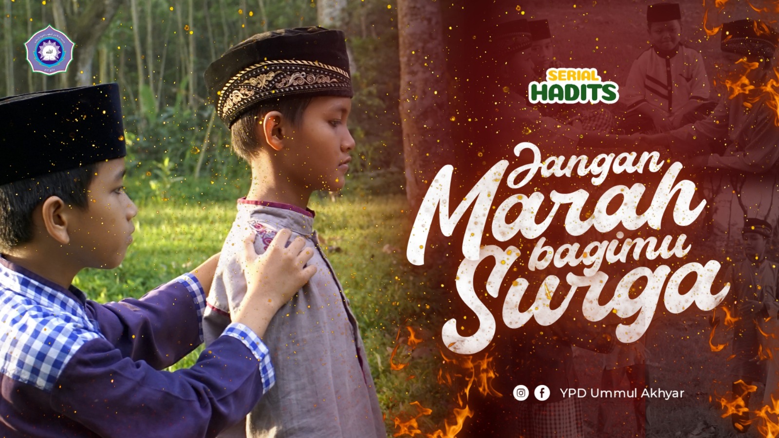 [VIDEO] Film Pendek Serial Hadist | Jangan Marah Bagimu Surga
