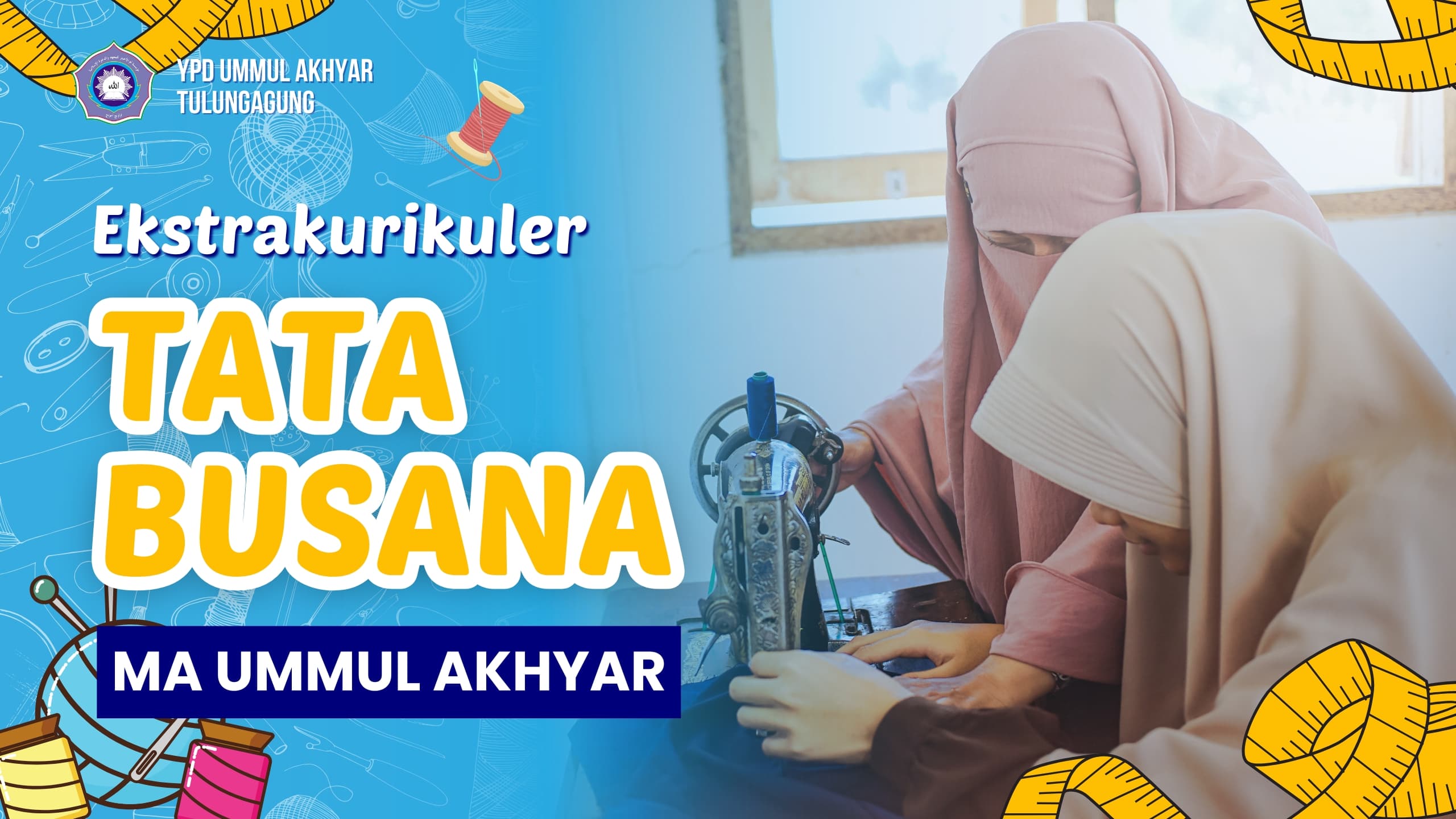 [VIDEO] Ekstrakurikuler Tata Busana MA Ummul Akhyar